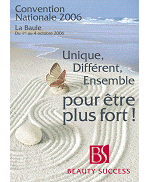 Le réseau BEAUTY SYCCESS en Convention nationale du 1er au 4 octobre 2006 à La Baule