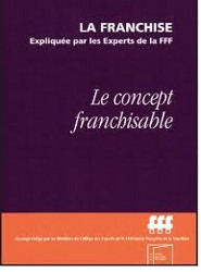 Et pourquoi pas devenir franchiseur ?