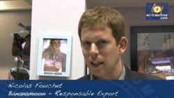 Interview de Nicolas Fouchet, Responsable Export (2009)