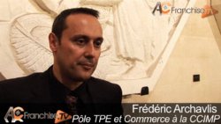 Présentation du salon Top Franchise Méditerranée par Frédéric Archavlis