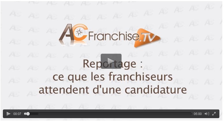 Reportage: Ce que les franchiseurs attendent d&rsquo;un candidat