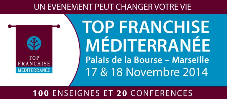 12ème édition du Salon Top Franchise Méditerranée les 17 et 18 novembre 2014