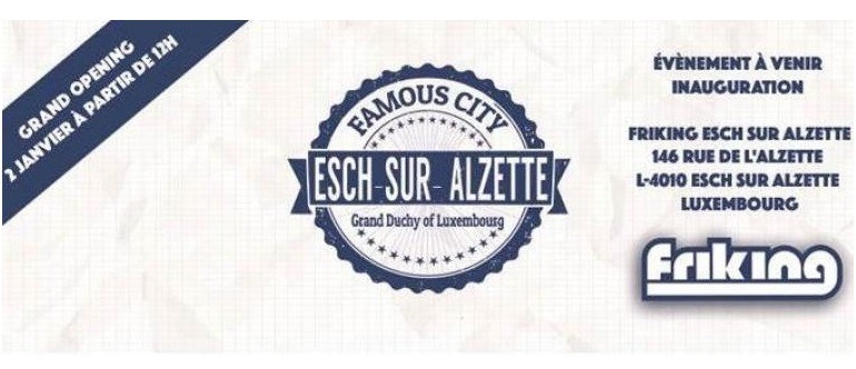 Le 02 janvier : Invitation à l&rsquo;inauguration de Friking Esch-sur-Alzette