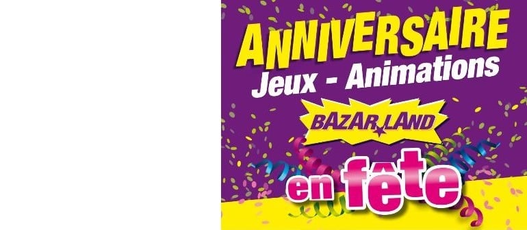 La franchise Bazarland souffle sa 27ème bougie