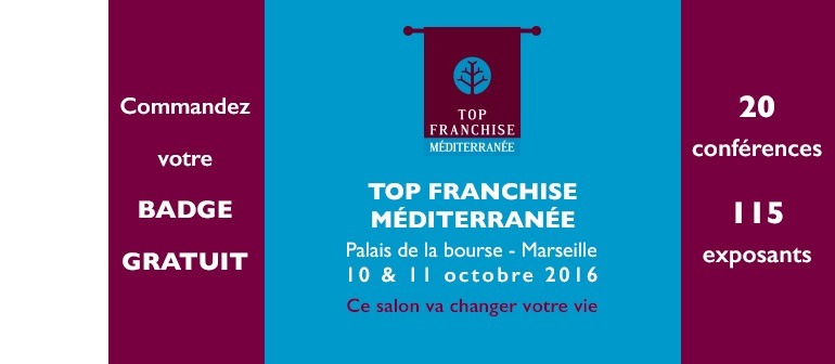 Ne manquez pas Top Franchise Mediterranée
