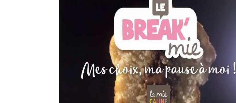 Le film publicitaire BREAK’mie du réseau La Mie Câline