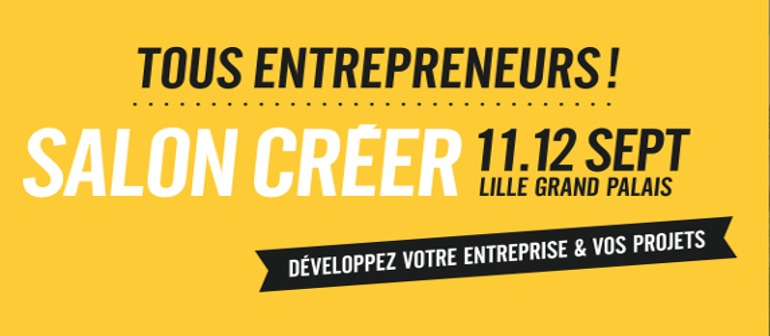 En franchise ou en solo les 11 &12 septembre à Lille au salon Créer