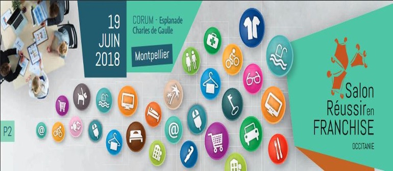 Participez à l&rsquo;événement 100% Franchise en Occitanie, le 19 juin 2018 à Montpellier !