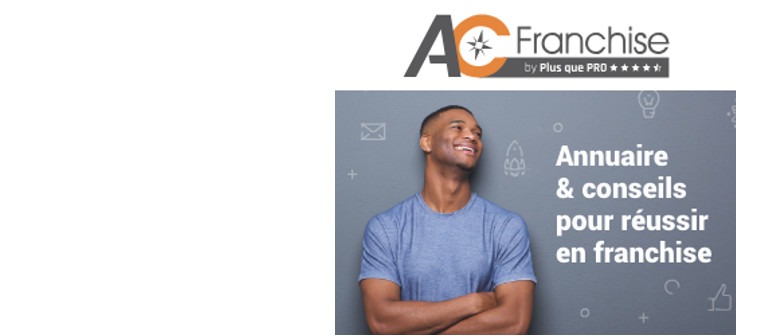 Les franchiseurs parlent de nous !