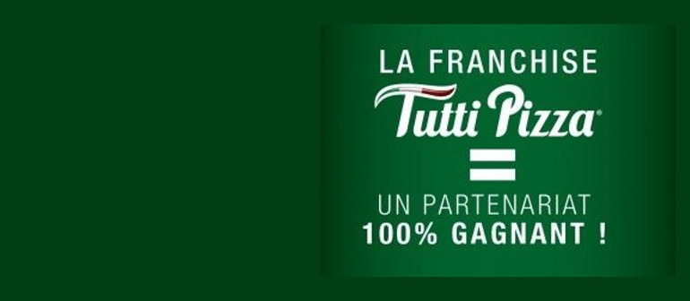 Franchise Tutti Pizza : Quoi de neuf pour le second semestre 2018 ?