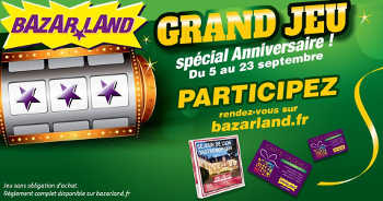 La franchise Bazarland offre des cadeaux pour son anniversaire !