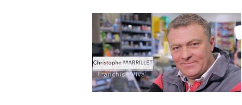 Paroles de franchisés Vival : le témoignage de Christophe Marrillet