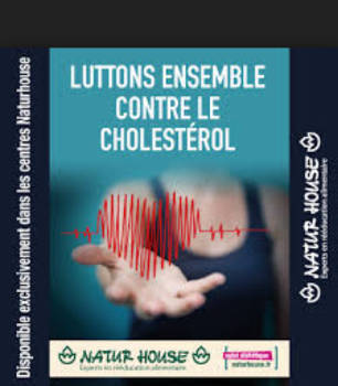La campagne Naturhouse de sensibilisation, de prévention et de lutte contre le Cholestérol