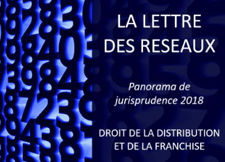 Panorama de jurisprudence 2018 – Distribution et Franchise par Simon Associés
