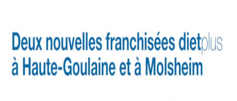 Dietplus : 2 nouvelles franchisées font leur entrée !