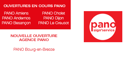 Les dernières ouvertures du réseau de signalétique publicitaire PANO