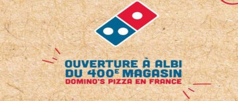 L’enseigne Domino’s Pizza ouvre son 400ème point de vente !