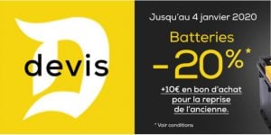 - 20 % sur les batteries + 10 € de bon d