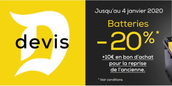 -  20 % sur les batteries + 10 € de bon d