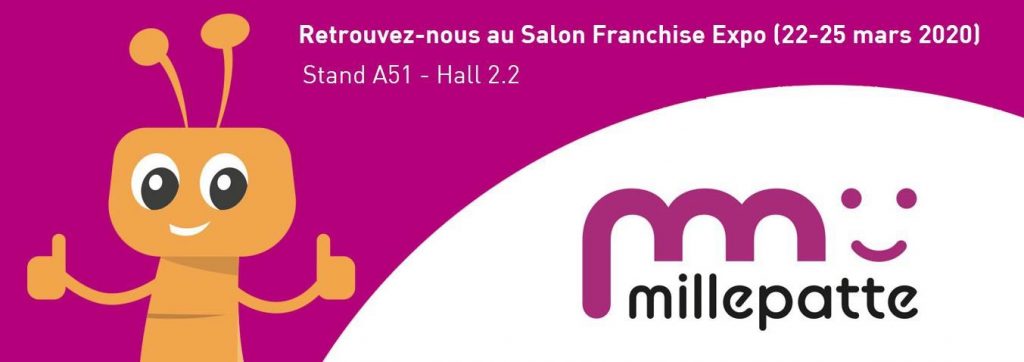 Le réseau Millepatte Salon Franchise Expo