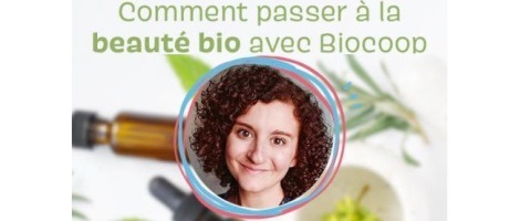 Biocoop : De la bio également dans sa routine beauté quotidienne !