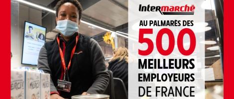 Le réseau Intermarché fait partie des 500 meilleurs employeurs de France