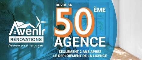 Le réseau Avenir Rénovations ouvre sa 50ème agence