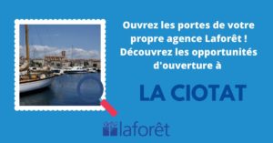 Laforêt cherche un entrepreneur pour s’implanter à La Ciotat