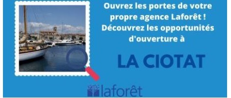 Le réseau Laforêt cherche un entrepreneur pour s’implanter à La Ciotat