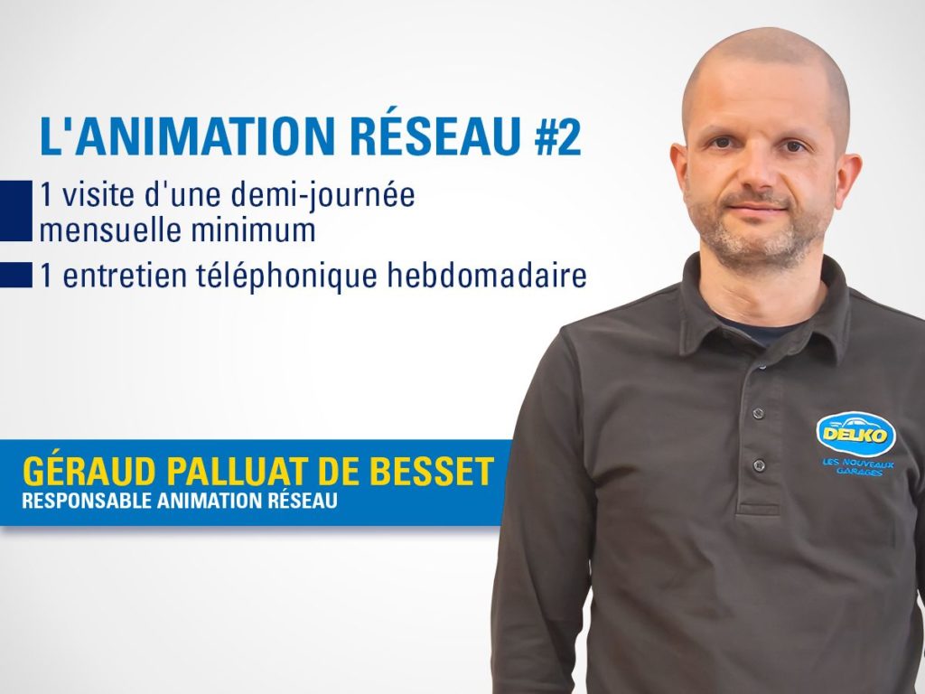 Delko : Un accompagnement de proximité grâce à l’animateur de réseau !
