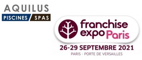 Aquilus Piscines et Spas vous attend au salon Franchise Expo Paris