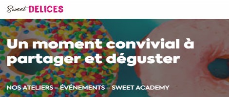 Les ateliers de la franchise Sweet Délices