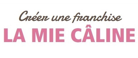 La Mie Câline : les opportunités de création et de reprise