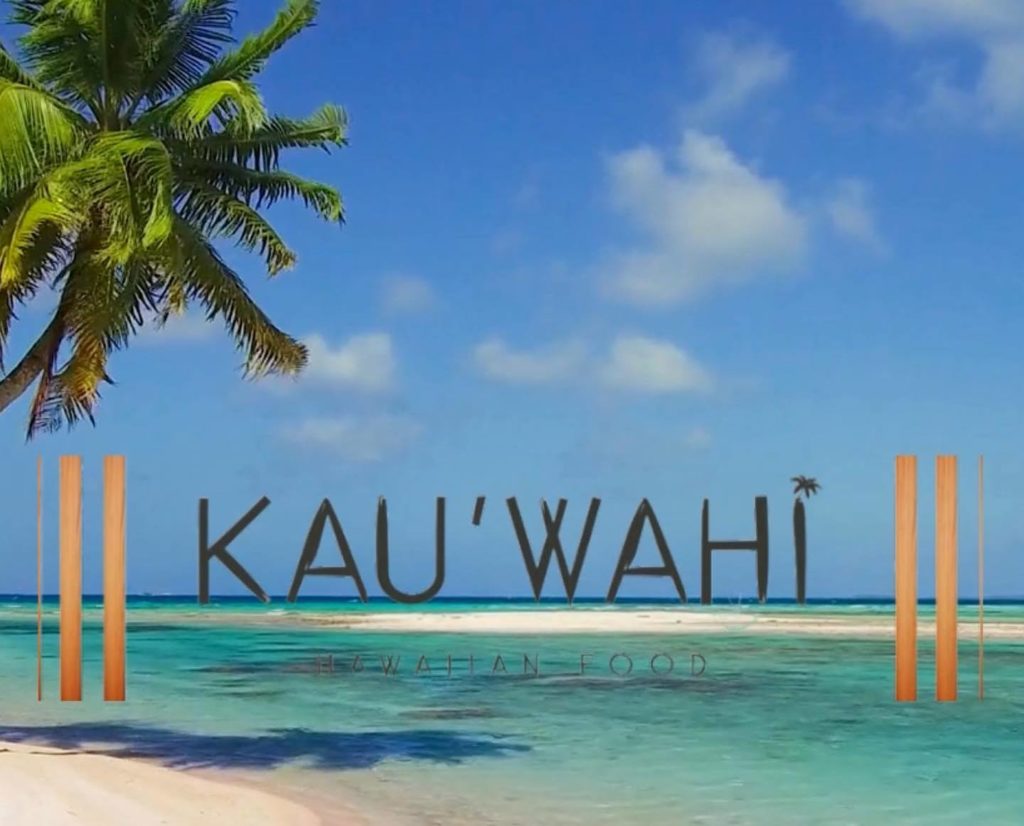 Nouvelle carte et nouveau site pour la franchise Kau’Wahi