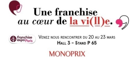 Monoprix recherche des adhérents à Franchise Expo Paris 2022