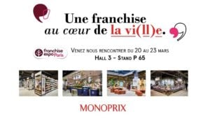 Monoprix recherche des adhérents à Franchise Expo Paris 2022