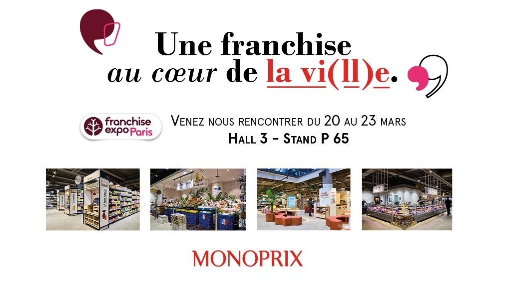 Monoprix recherche des adhérents à Franchise Expo Paris 2022