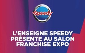 Speedy recrute au salon de la Franchise, du 20 au 23 mars !