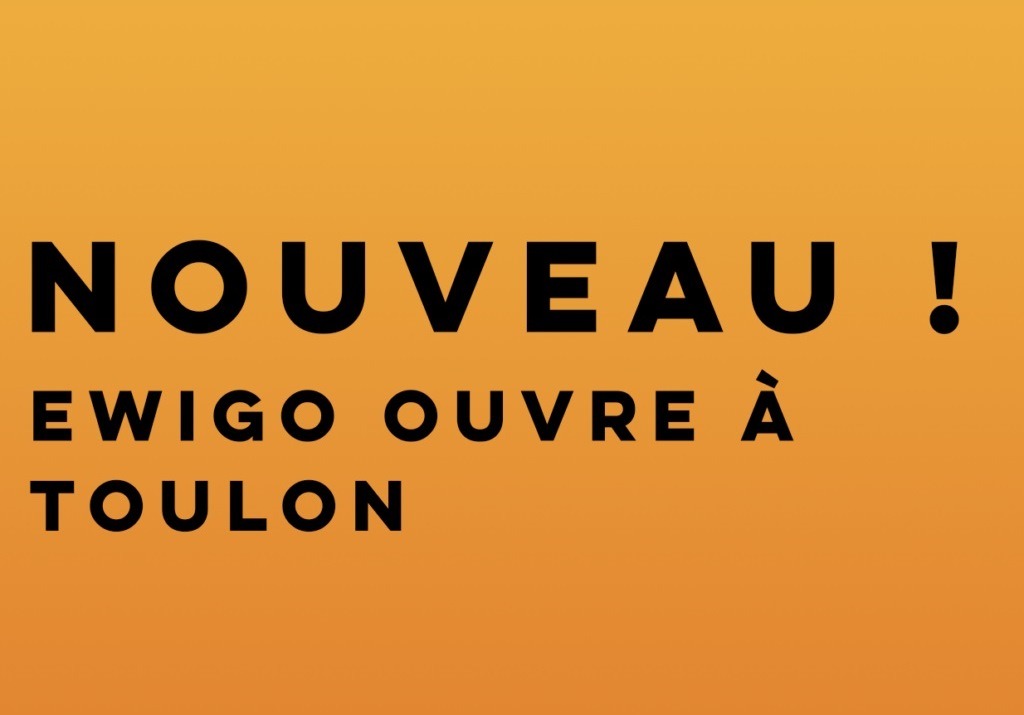Nouvelle agence Ewigo à Toulon