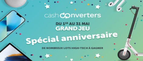 Pour ses 28 ans, le réseau Cash Converters gâte ses clients