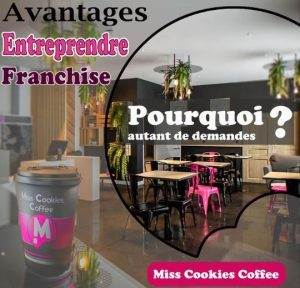entreprendre avec la franchise Miss Cookies Coffee