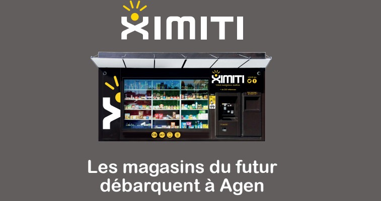 ouverture magasin automatique ximiti Agen