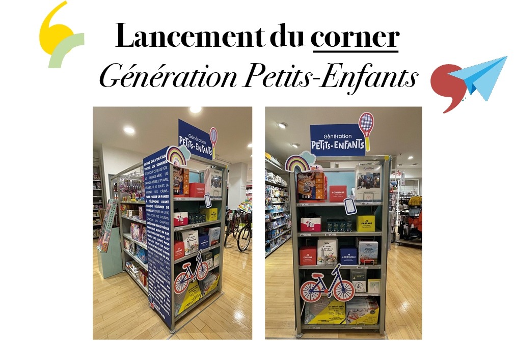 Corner Génération Petits-Enfants, Monoprix