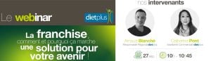 Participez aux webinaires informatifs de la franchise dietplus !
