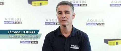 Interview de Jérôme Courat, Directeur du service commercial Aquilus Piscines & Spas