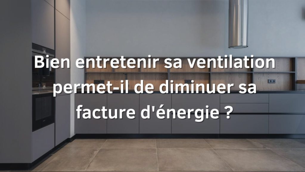 Bien entretenir pour alléger sa facture