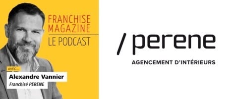 Interview d’Alexandre Vannier, franchisé du réseau Perene