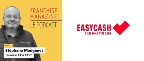 Interview de Stéphane Maugenet, multi-franchisé Easy Cash