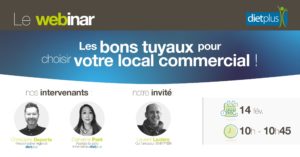 Dietplus explique comment trouver le local commercial idéal