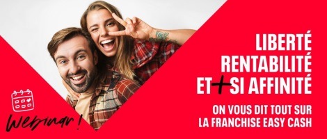 La franchise Easy Cash organise un webinar en juin
